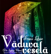 Văduva veselă, în premieră la Opera din Cluj